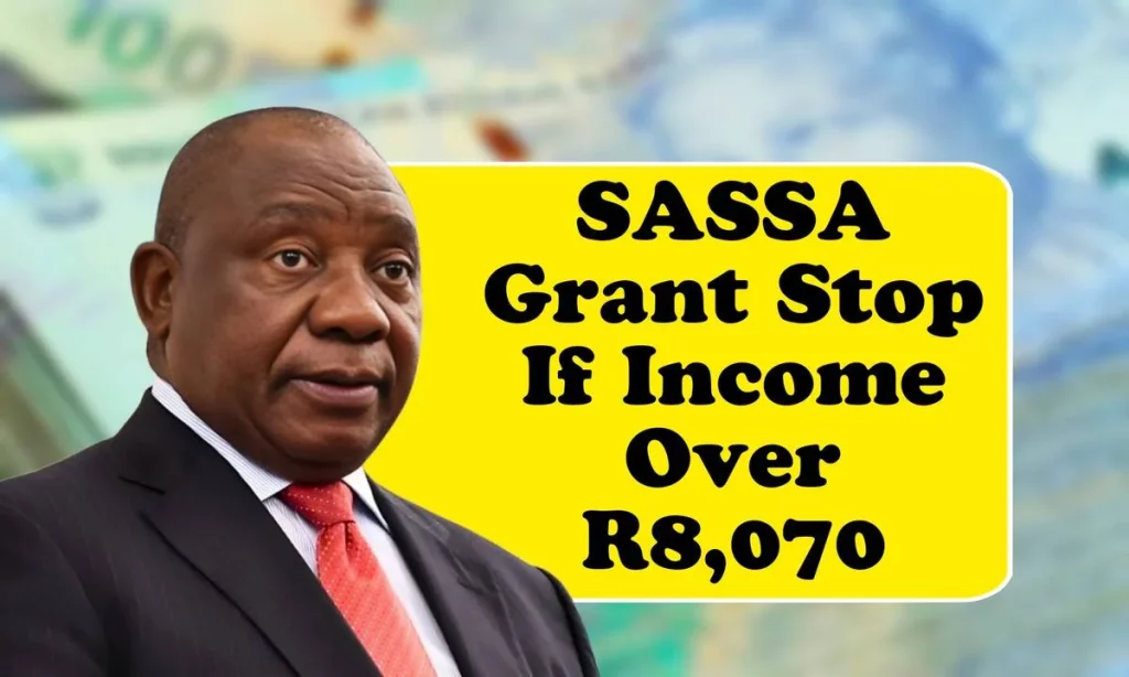 SASSA’s New Rule: Earn Just Over R8,070 This Month and Your Support Stops
