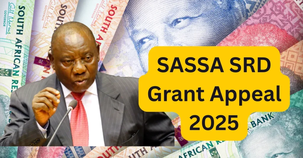 SASSA SRD 2025 Appeal Guide: How to Reapply and Restart Your Payments