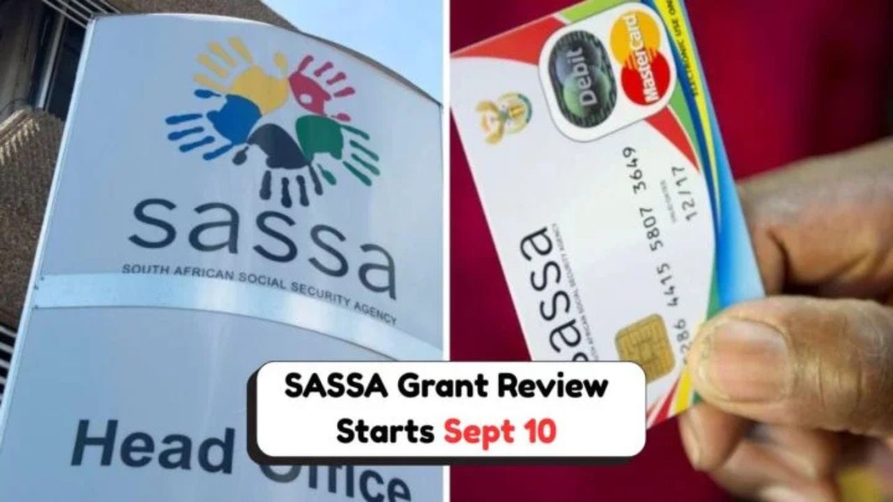 Urgent: SASSA Grant Review Starts Sept 10, 2025 – Don’t Miss This Deadline!