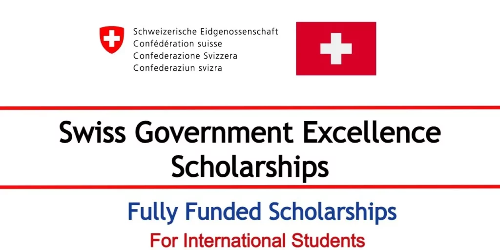 Swiss Government Excellence Scholarships 2026/2027: A Chance to Study or Create in Switzerland for Free