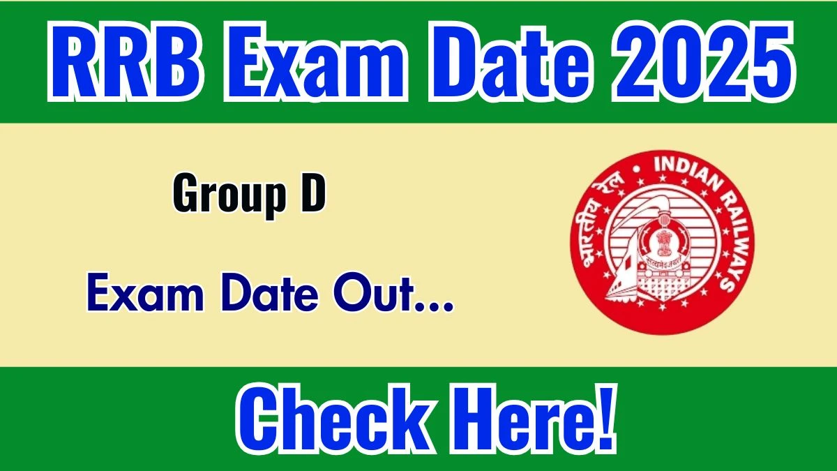 RRB Group D Exam Date 2025