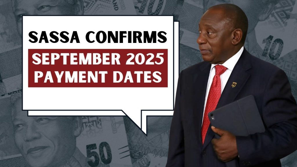 SASSA Confirms September 2025 Grant Payment Dates